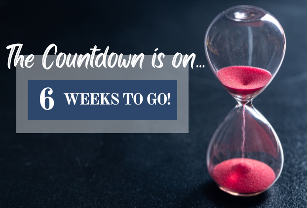 A sandtimer on the right side with red sand in and the message 'The countdown is on 6 weeks to go' on the left hand side.