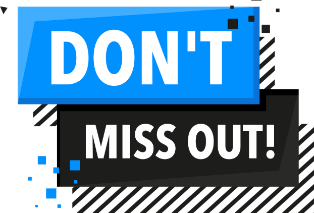 Graphic saying 'Don't Miss Out'
